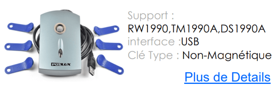  Lecteur Clé Dallas (iButton) POSLUX IB09